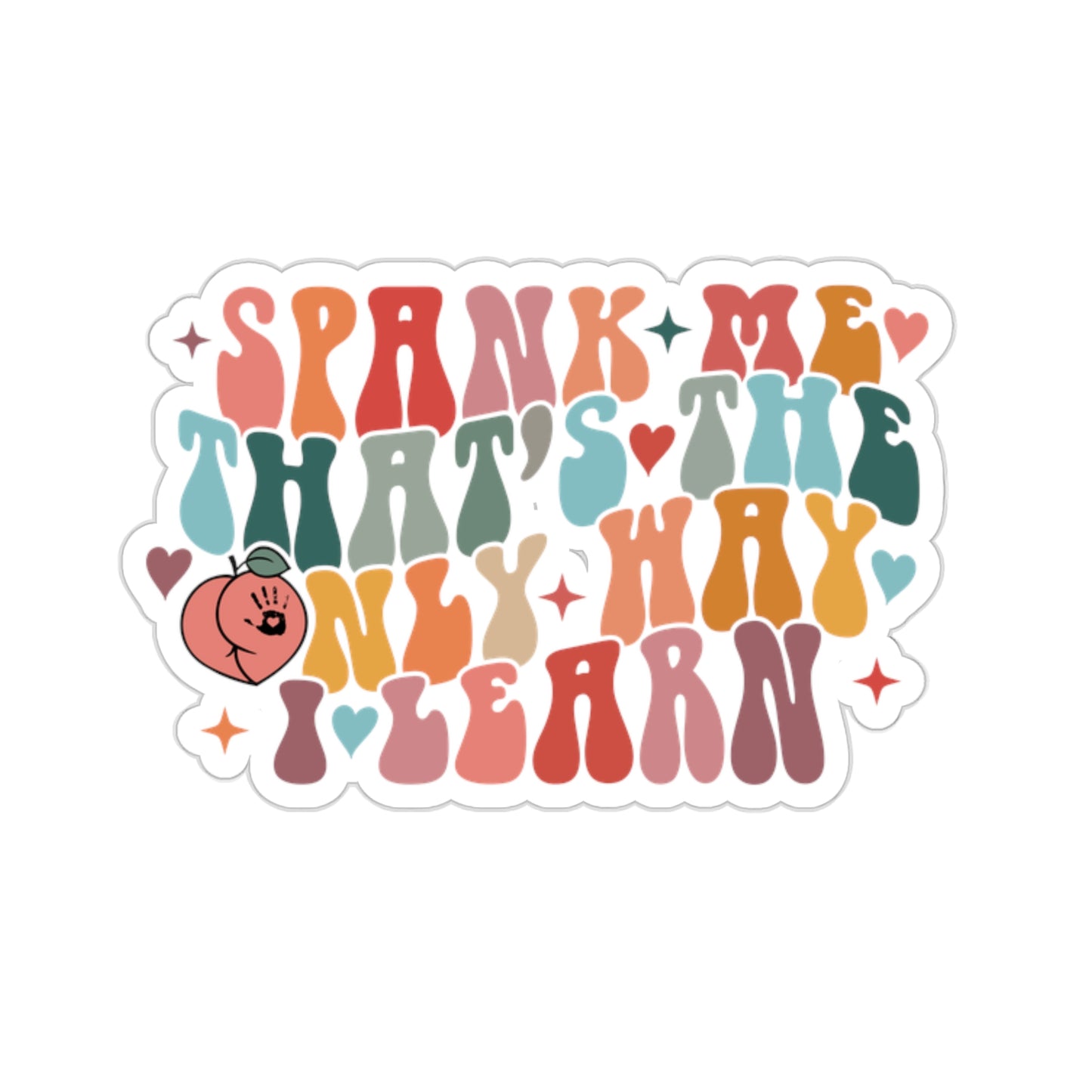 Spank Me That's The Only Way I Learn Sticker Smutty Book Sticker, Book Tok Stickers, Smut Stickers, Spicy Book Stickers