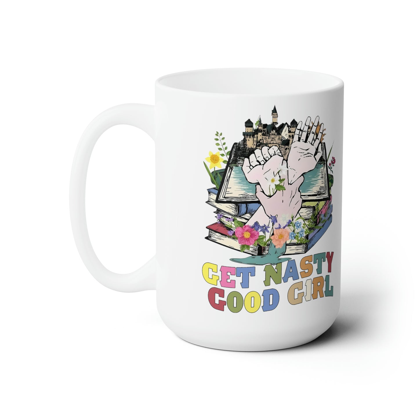 Get Nasty Good Girl Spicy Booktok Mug 15 oz.