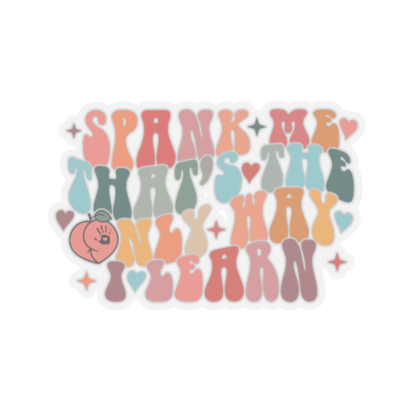 Spank Me That's The Only Way I Learn Sticker Smutty Book Sticker, Book Tok Stickers, Smut Stickers, Spicy Book Stickers