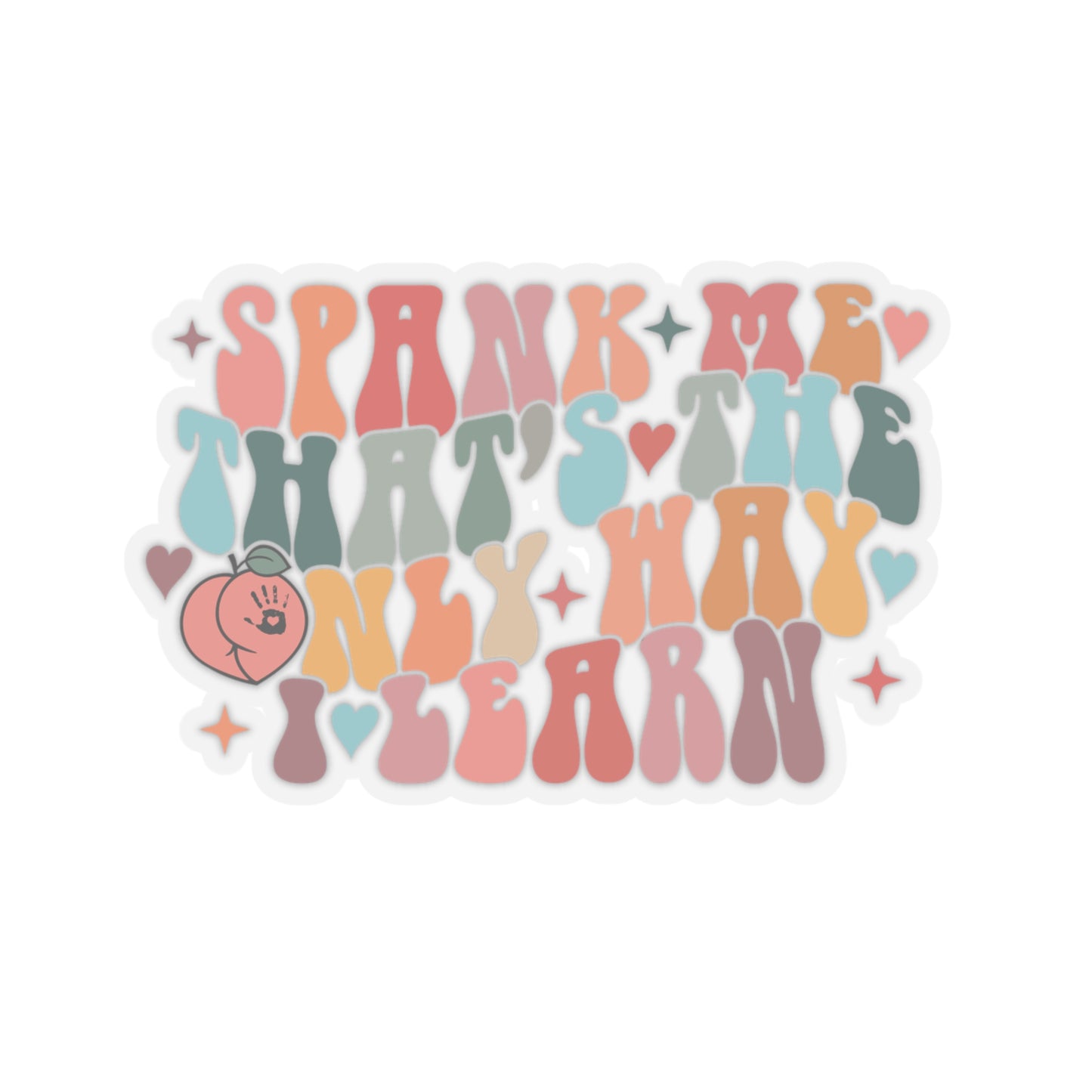 Spank Me That's The Only Way I Learn Sticker Smutty Book Sticker, Book Tok Stickers, Smut Stickers, Spicy Book Stickers