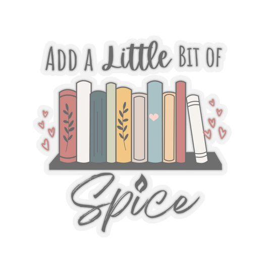 Add a Little Bit of Spice Sticker, Smutty Book Sticker, Book Tok Stickers, Smut Stickers, Spicy Book Stickers