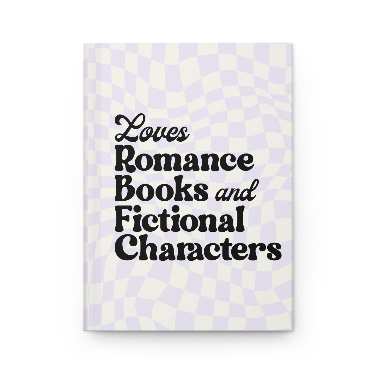 Loves Romance Novels and Fictional Characters Reading Journal, Hardcover Journal, Booktok Journal, Spicy Booktok, Book Lover Journal