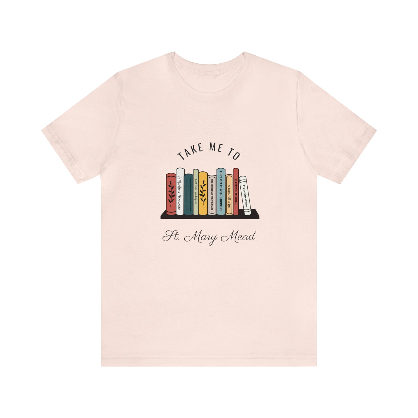 Miss Marple T Shirt, Take Me to St. Mary Mead T Shirt, Mystery Lover Gift, Poirot T Shirt, Agatha Christie T Shirt