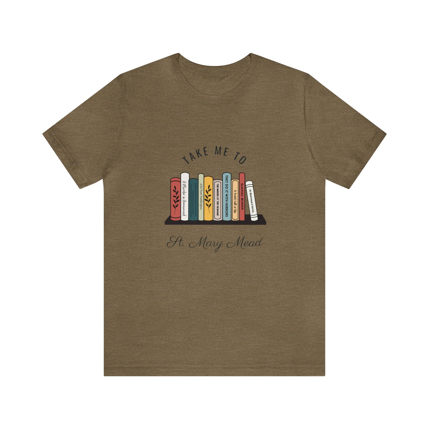 Miss Marple T Shirt, Take Me to St. Mary Mead T Shirt, Mystery Lover Gift, Poirot T Shirt, Agatha Christie T Shirt