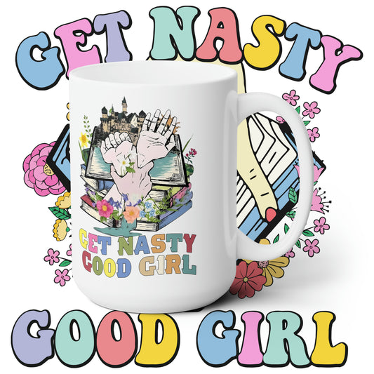 Get Nasty Good Girl Spicy Booktok Mug 15 oz.