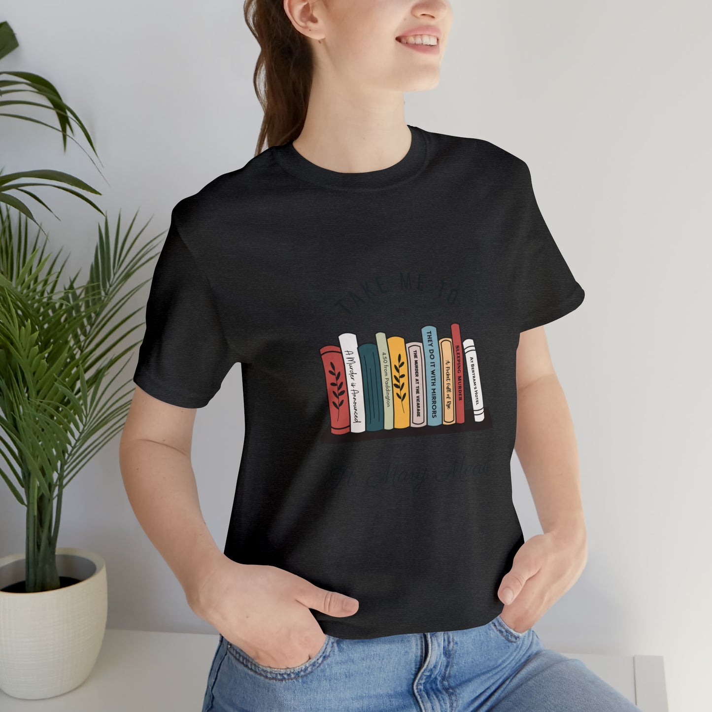 Miss Marple T Shirt, Take Me to St. Mary Mead T Shirt, Mystery Lover Gift, Poirot T Shirt, Agatha Christie T Shirt