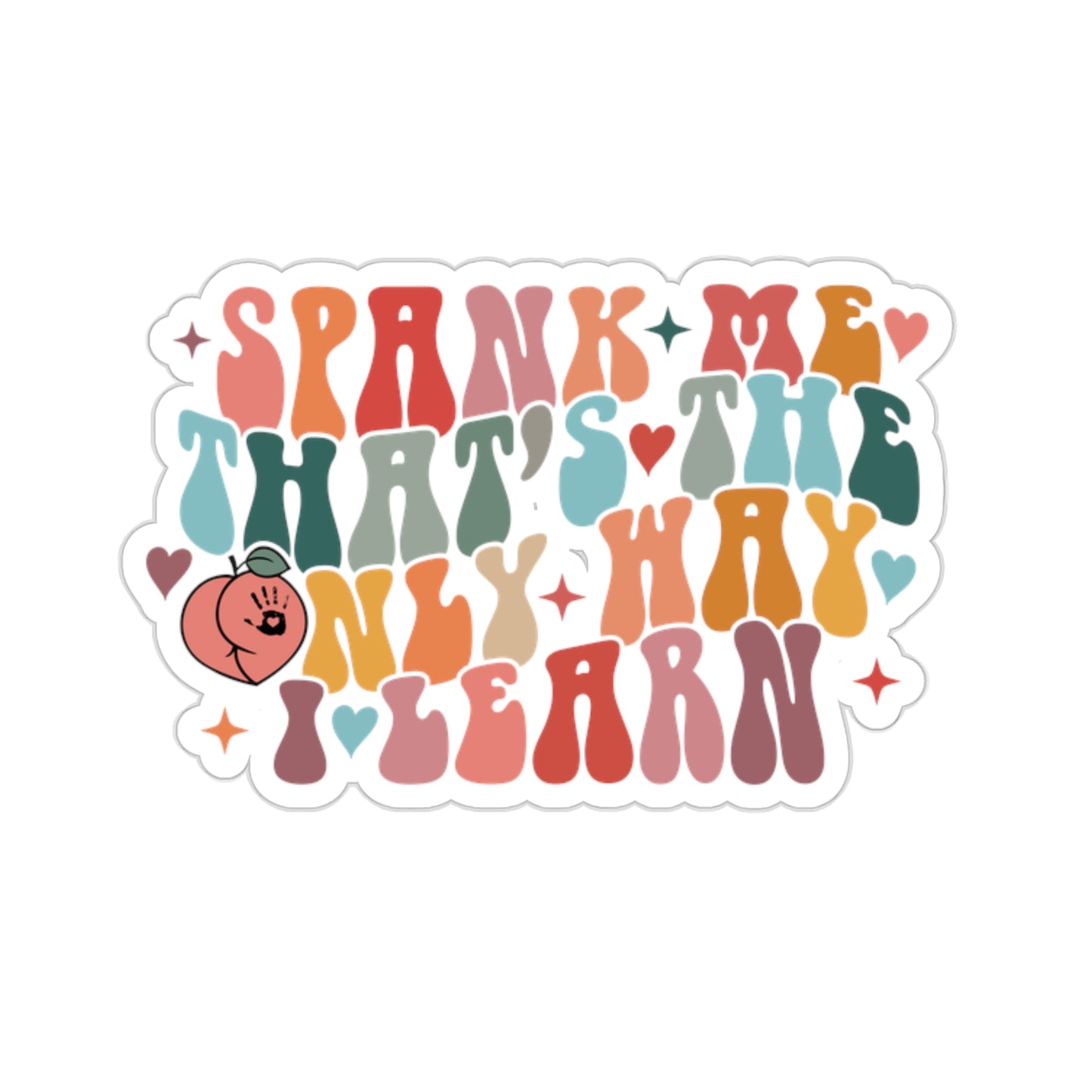 Spank Me That's The Only Way I Learn Sticker Smutty Book Sticker, Book Tok Stickers, Smut Stickers, Spicy Book Stickers