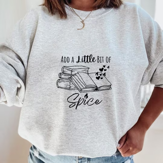 Add a Little Bit of Spice Book Lover Women's Sweatshirt | Spicy Books Gift| Smutty Book Lover Gifts