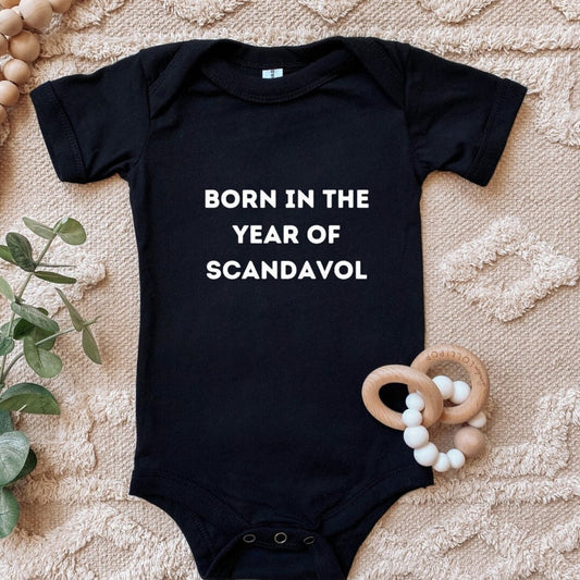 Born in the Year of Scandavol Baby Onesie Bravo Vanderpump Rules